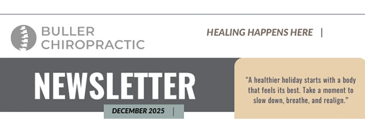 Buller Chiropractic Clinic Newsletter In Rochester Hills MI – December 2025